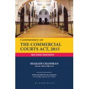 Bloomsbury’s Commentary on The Commercial Courts Act, 2015 [HB] by Sharath Chandran